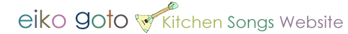 Eiko Goto / Kitchen Songs